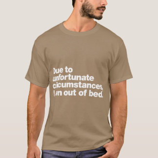 På grund av olyckliga omständigheter familj t shirt