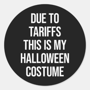 På grund av taxor är det här min Halloween Costume Runt Klistermärke