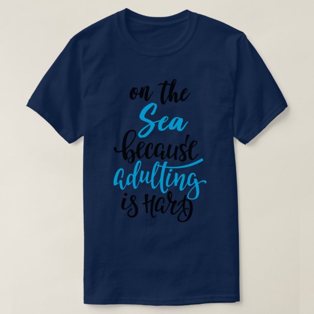 På havet eftersom det är svårt att anpassa sig 4 t shirt (Design framsida)