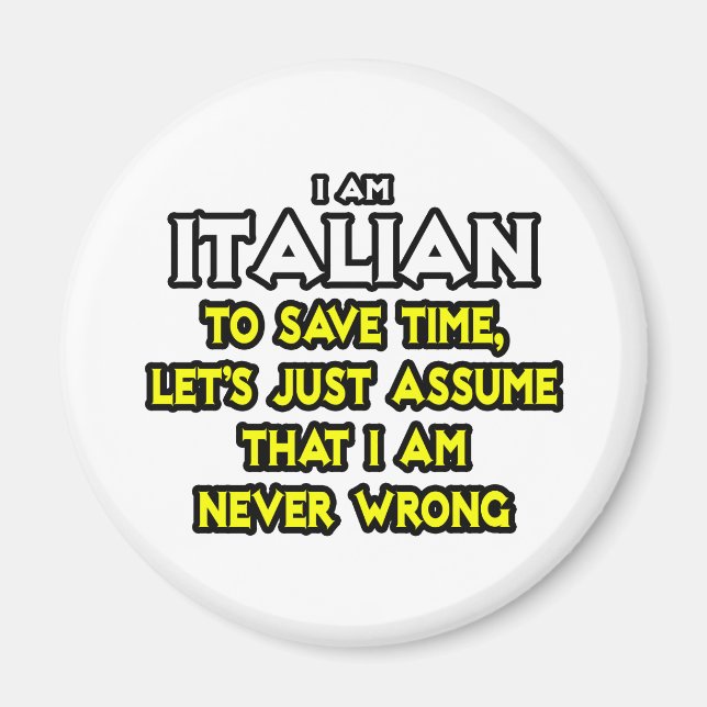 På italienska...antar jag att jag aldrig har fel magnet (Framsidan)