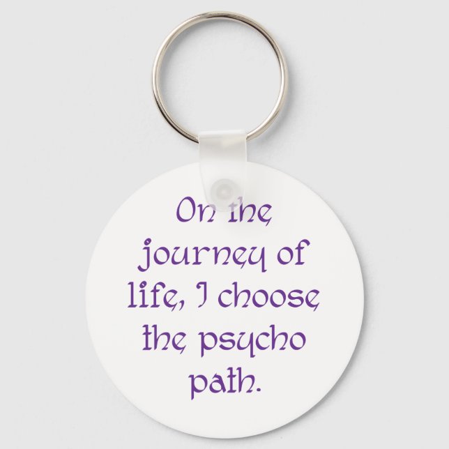 På livets resa väljer jag Psycho Väg Nyckelring (Framsida)
