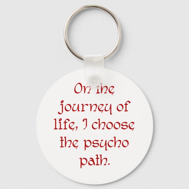 På livets resa väljer jag Psycho Väg Nyckelring (Framsida)