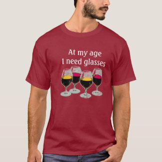 På min ålder behöver jag exponeringsglas tee
