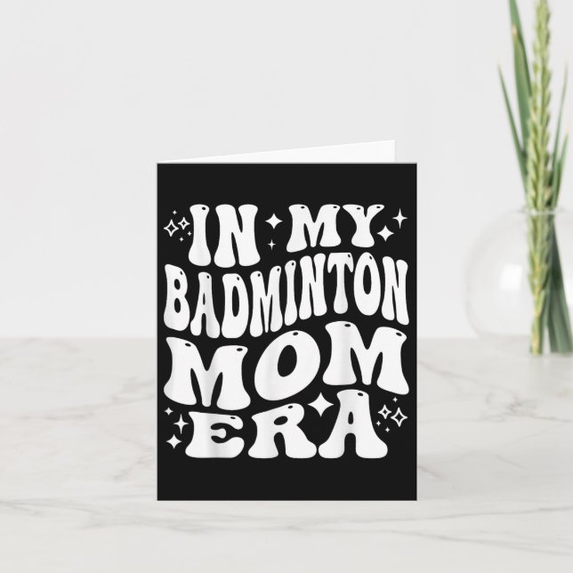På min Badminton Mamma Era - Funny Shuttle Support Kort (Framsida)
