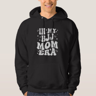 På min BJJ Mamma Era - Funny Jiu-Jitsu Mor Hoodie