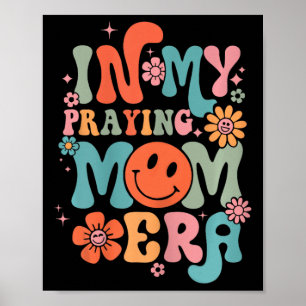 På min bön Mamma Era Religiösa Mamma Christian län Poster