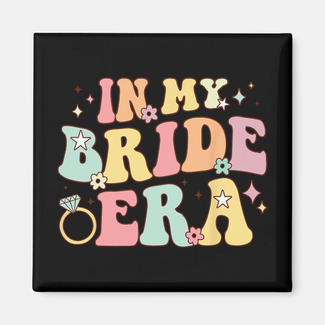 På min Bride Era Groovy Bröllop Förlovning Bachelo Magnet (Framsidan)