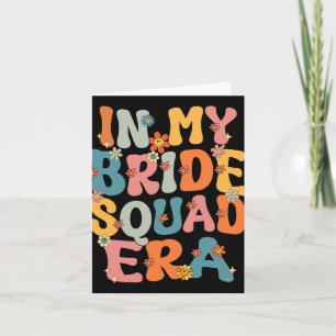 På min Bride Squad Era Groovy Bride Squad Bachelor Kort