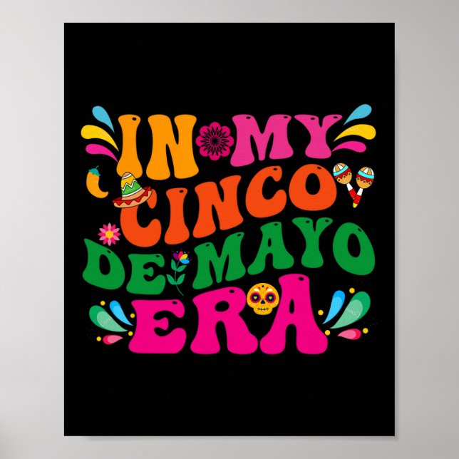 På min Cinco De Mayo Era Groovy Nacho Average Fies Poster (Framsidan)