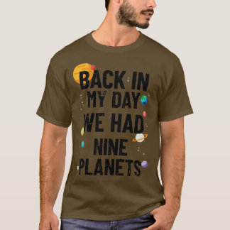 På min dag hade vi nio planeter astronomi (2) t shirt