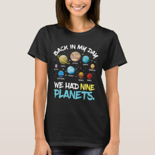 På min dag hade vi nio planeter solsystem t shirt