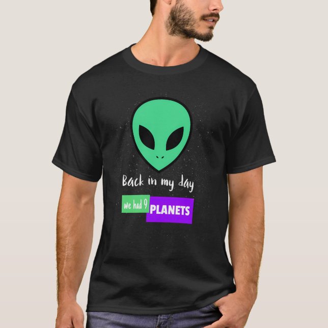 På min dag hade vi nio planeter t shirt (Framsida)