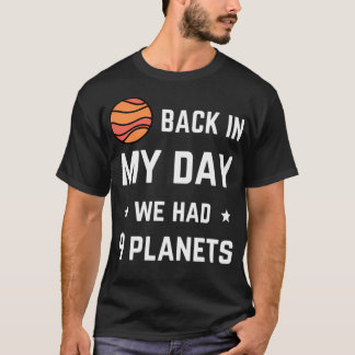 På min dag hade vi nio planeter t shirt