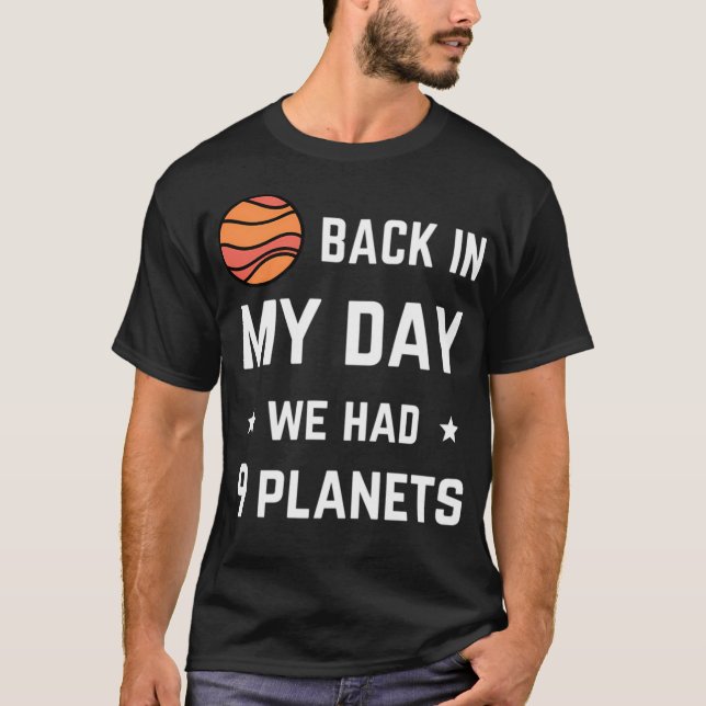 På min dag hade vi nio planeter t shirt (Framsida)