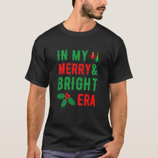 På min fina och ljusa Era-jultid Julafton T Shirt