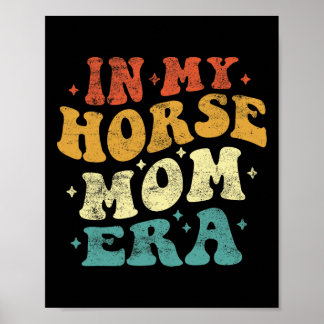 På min Horse Mamma Era Funny Horse Mamma Vintage M Poster