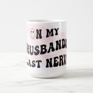 På min Make Sista nerve Kaffemugg