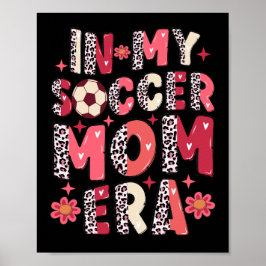 På min Mamma Era i min fotboll Poster