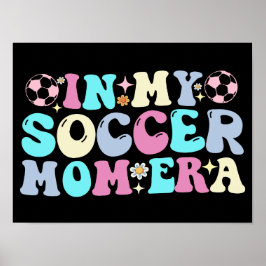 På min Mamma Era i min fotboll Poster