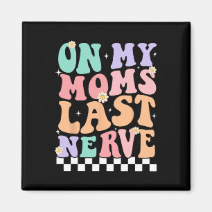 På min Mammor För barn i förra Nerve Funny Groovy Magnet