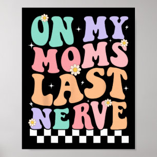 På min Mammor För barn i förra Nerve Funny Groovy Poster