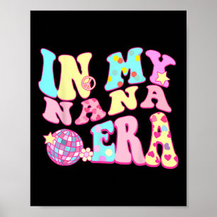 På min Nana Era Sarcastic Groovy Retro Disco Mor Poster