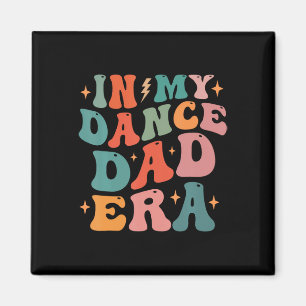 På min Pappa era i Dance Tee Fars dag Magnet