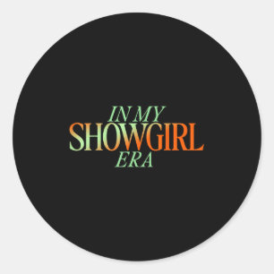 På min Showgirl Era - Showgirl New Era Vibes Runt Klistermärke