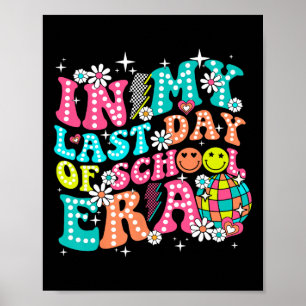 På min sista dag då läraren Boys Girls Poster