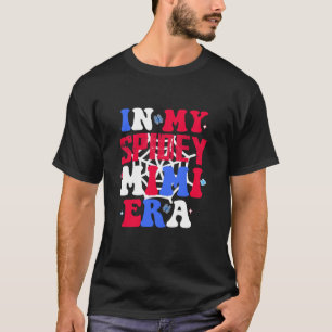 På min Spidey Mimi Era Groovy Funny Mamma s d T Shirt