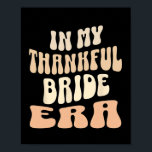 På min tacksamma brista era i Thanksgivingen Tee F Poster<br><div class="desc">I min tacksamma brickor Era-Thanksgiving-familjen</div>