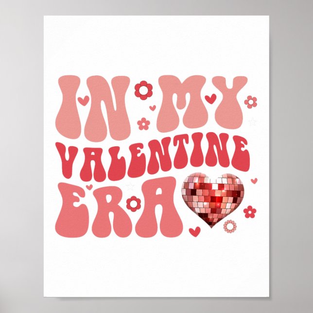 På min Valentine Era Cute Valentine Day Girls Kid Poster (Framsidan)