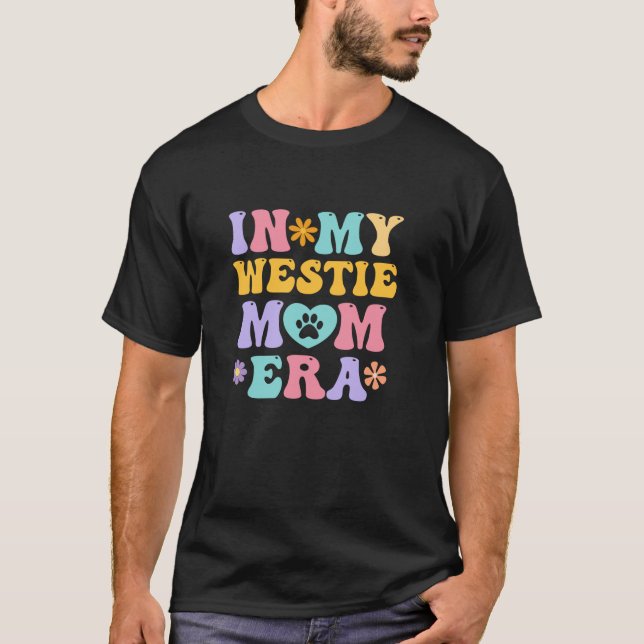 På min Westie Mamma Era Funny Retro Groovy Terrier T Shirt (Framsida)
