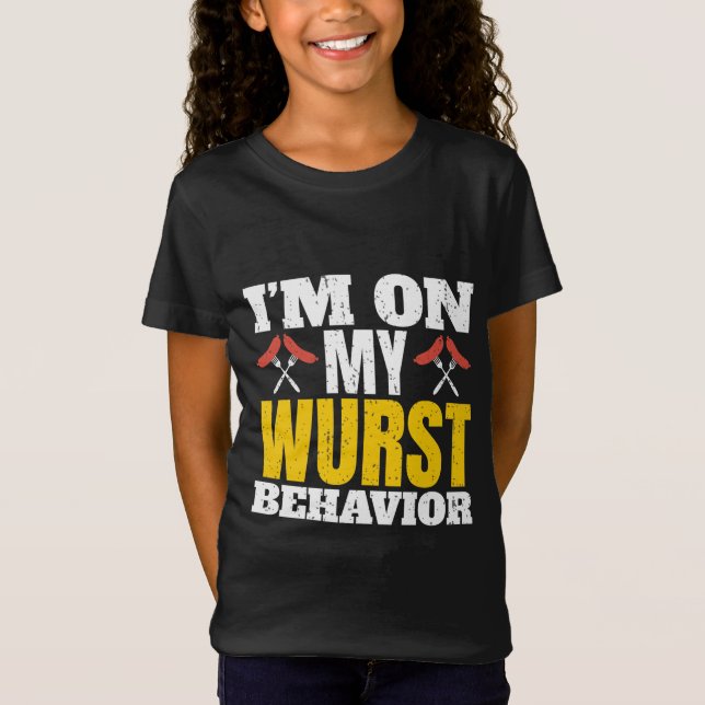 På min Wurst Behavior-funny Oktoberfest T Shirt (Framsida)