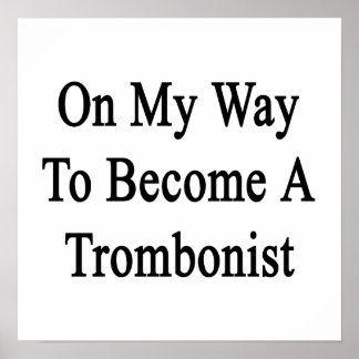 På mitt sätt att bli trombonist poster
