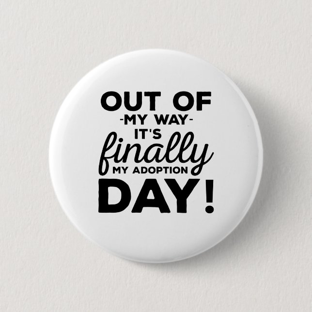 På mitt sätt, slutligen min adoptionsdag knapp (Framsida)