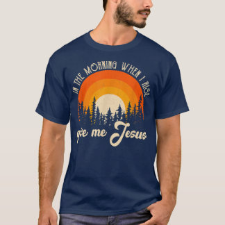 På morgonen när jag Stiga upp Jesus Christian Sarc T Shirt