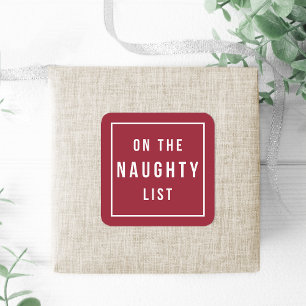 På Naughty List Modern röd och vit Helgdag Fyrkantigt Klistermärke