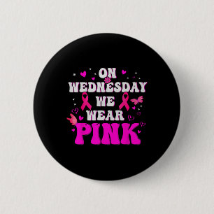 På onsdag Bära Rosa Ribbon Breast Cancer Awa Knapp