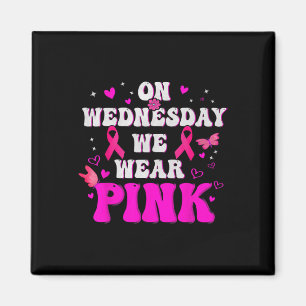 På onsdag Bära Rosa Ribbon Breast Cancer Awa Magnet