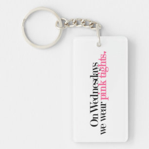 På onsdagar ha på sig vi rosa strumpbyxor Keychain Nyckelring