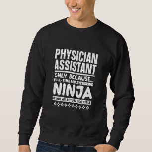 Pa Physician Assistant är inte en faktisk jobbtite Lång Ärmad Tröja