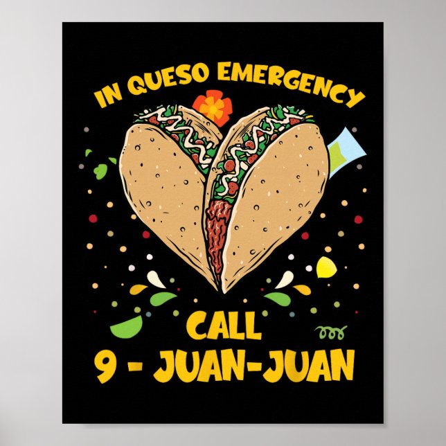 På Queso-Akutet Cinco De Mayo Shirt Taco Call 9 Poster (Framsidan)