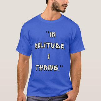 PÅ SOLITUDE JAG TRIVE T SHIRT