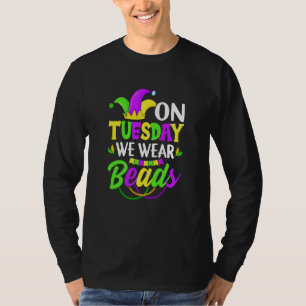På tisdagen bär vi pärlor Mardi Gras-firande p T Shirt