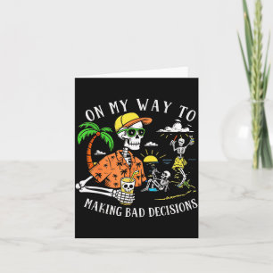 På väg att fatta dåliga beslut Skeleton Beach Kort