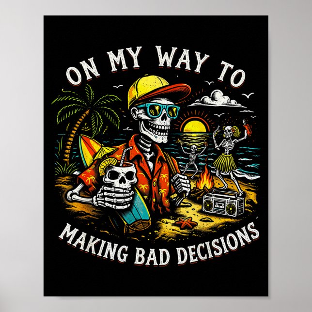 På väg att fatta dåliga beslut Skeleton Beach Poster (Framsidan)