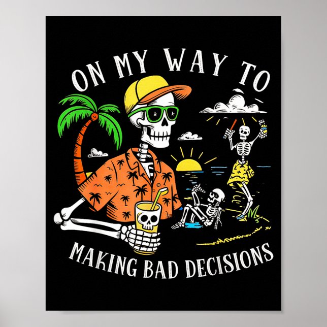 På väg att fatta dåliga beslut Skeleton Beach Poster (Framsidan)