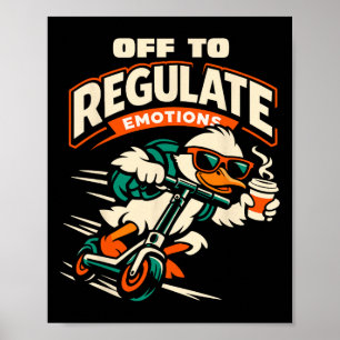 På väg att reglera känslor Rolig gås-scooter Menta Poster