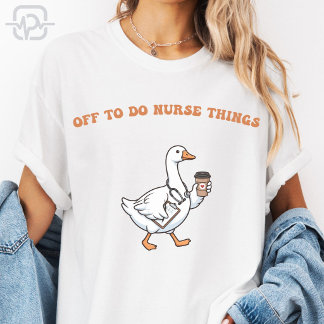 På väg för att göra sjuksköterska saker Rolig söt T Shirt